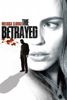Преданные / The Betrayed (2008)