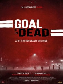 Гол живых мертвецов / Goal of the Dead (2014)
